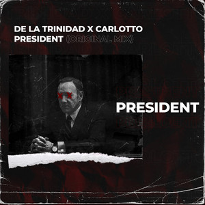 President (feat. De La Trinidad)