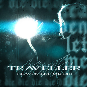 Heaven let me die by Traveller