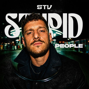 STUPID PEOPLE by STV