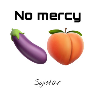 Sojistar - No Mercy