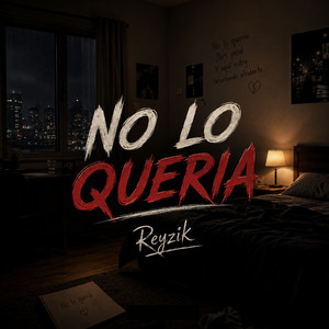 No lo queria by Reyzik