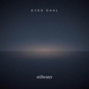 Stillwater by Even Dahl