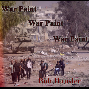 War Paint by Bob Hausler