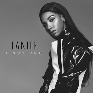 Janice - I Got You