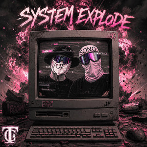 System explode by Jf & Sono