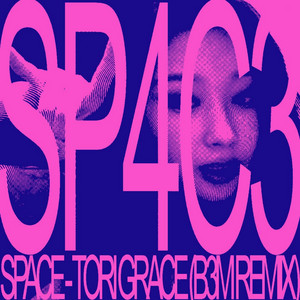 SP4C3 (B3M REMIX)