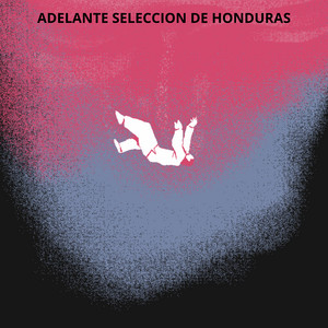 Fuerza Catracha - ADELANTE SELECCION DE HONDURAS
