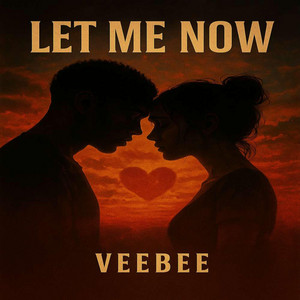 Let Me Now by Veebee