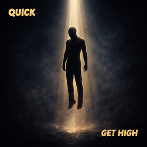 Get High by Quick