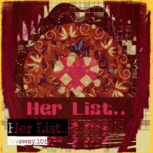Jaysway.101 - Her List..