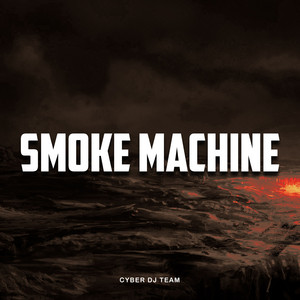 Cyber DJ Team - Smoke Machine