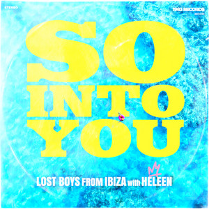 So Into You by Lost Boys from Ibiza, Heleen