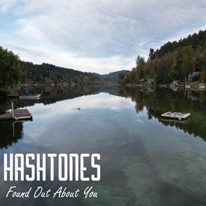Found Out About You by Hashtones