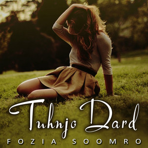 Fozia Soomro - Tuhinje Koorn Koorn Waidan Te