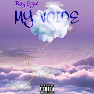 My Voice by Ray Byrd