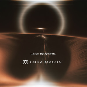 Lose Control by CØDA MASON