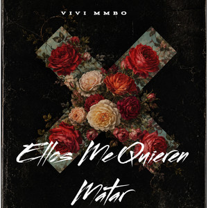 Ellos Me Quieren Matar by Vivi Mambo