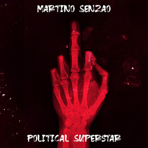 Political Superstar by Martino Senzao