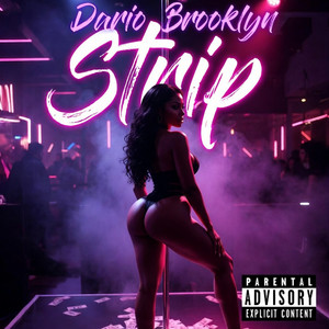 Strip by Dario Brooklyn