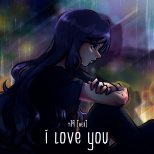 m19 [kei] - I Love You