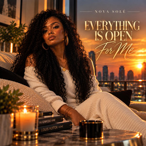 Everything Is Open for Me by Nova Solé