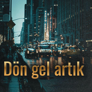 Dön gel artık