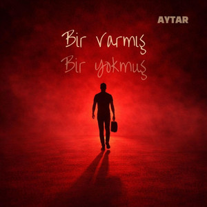 Bir Varmış Bir Yokmuş by AYTAR