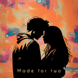 Made For Two by Martian