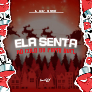 DJ LKS 067, Mc Buraga & FreesTyle Sounds - Ela Senta no Colo do Papai Noel