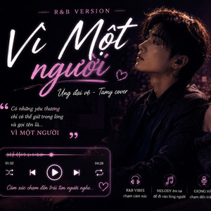 Vì Một Người (R&B Chill) by Tamy