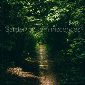 Garden of Reminiscences