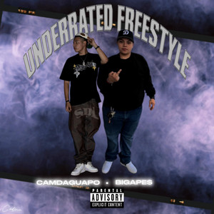 Underrated (Freestyle) by BIGAPE$, CamDaGuapo