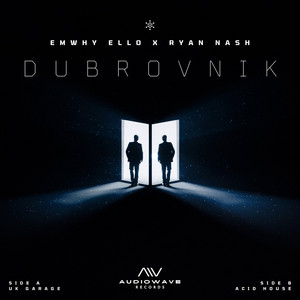 Dubrovnik - UK Garage Version by Emwhy Ello, Ryan Nash