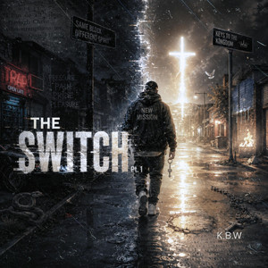 The Switch Pt. 1 by K.B.W