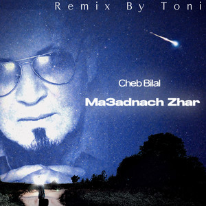 ToniFatna - Ma3adnach Zhar (Cheb Bilal)