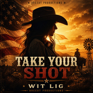 Take Your Shot by WIT LIG