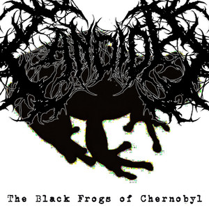 The Black Frogs of Chernobyl by CANDIDA