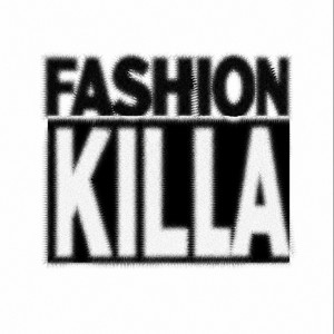 FASHION KILLA by wv0vr_