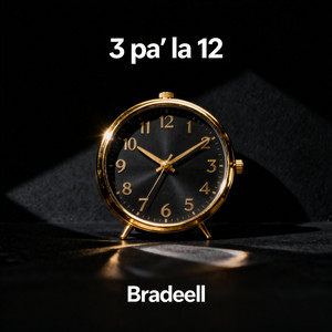3 pa' las 12 by Bradeell