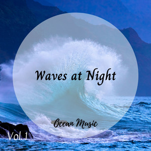 Ocean Music: Waves at Night Vol. 1 album