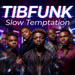 Slow Temptation by TibFUNK