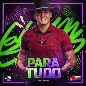 Para Tudo by DINEY MENDES, SM Hits