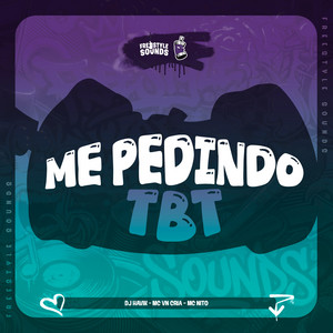 Me Pedindo TBT