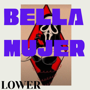 BELLA MUJER by Lowkey67