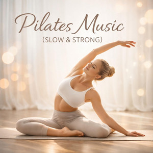 Pilates Music (Slow & Strong) by It's me Mali