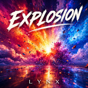 Explosion by Lynx