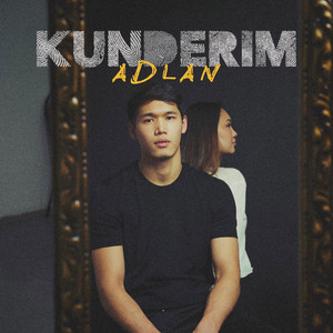 Adlan - KUNDERIM