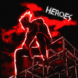 HEROES by Toismic