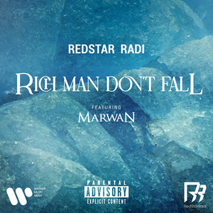 Rich Man Don't Fall by Redstar Radi, MARWAN