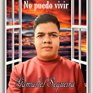 Gamaliel Sequeira - No puedo vivir